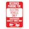 Signmission Reserved Parking for Electric Vehicle On Heavy-Gauge Aluminum Sign, 12" x 18", A-1218-23113 A-1218-23113 - alternate 1